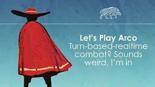 Let's Play Arco - Turn based combat done differently!