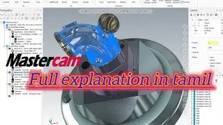 Mastercam Full Tutorial in one video l Tamil explanation |Complete Guide for Beginners 