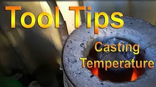 Tool Tips Casting Temp
