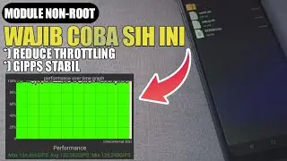 WOW SIH WAJIB COBA MODULE NON-ROOT INI !!! CARA MENGURANGI THROTTLING AGAR BERMAIN GAME LEBIH LANCAR