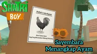 WOW!! Ada Sayembara Berhadiah 5 Juta | SANTRI BOY Episode Sayembara Menangkap Ayam