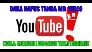 Cara Hapus Watermark Video Android