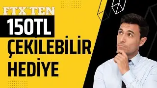 150TL Garanti-Çekilebilir Hediye-FTX’ten Tron Kampanyası