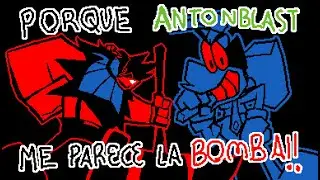 💥💣Porqué ANTONBLAST me parece la BOMBA !!! 💣💥-Dlopz Toons