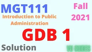 MGT111 GDB 1 Solution Fall2021 