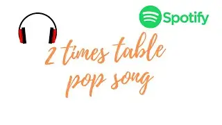 2 Times Table Pop Song