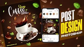 Coffee Poster Design In Photoshop | Social Media Poster Design | Poster Design In Photoshop