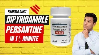 Dipyridamole - Persantine - All you need to know In just One Minute