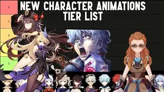 The New Character Animations Tier List Genshin Impact