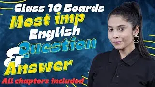 Class 10 English Boards 2024 | Most Repeated and Imp Questions | Full English | Boards 2024