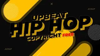 Upbeat Hip Hop Background Music Copyright Free | Royalty Free Music Travel Nonstop | Squadda B