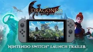 The Dragoness: Command of the Flame - Official Nintendo Switch Launch Trailer