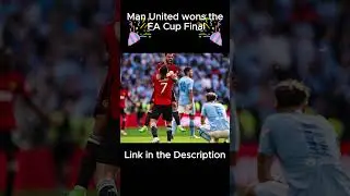 Man United Won The FA Cup Final against Man City