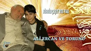 ALİ ERCAN - BİNBİR ÇEŞİT YOL VAR