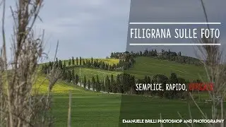 Come creare una filigrana nelle proprie fotografie - Tutorial Photoshop