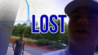 WE GOT LOST!?