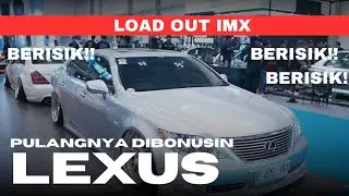 GEBER GEBERAN DI LOAD OUT IMX!!!!  LAST DAY IMX 2024