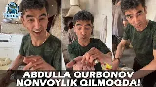 Абдулла Қурбонов нонвойлик қилмоқда! | Abdulla Qurbonov nonvoylik qilmoqda!