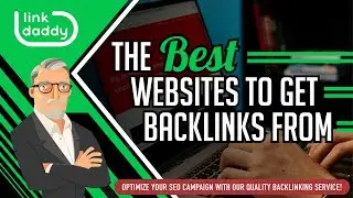 The Best Websites To Get Backlinks From