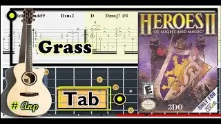 Guitar Tab - Grass (Heroes of Might and Magic II) OST Fingerstyle Tutorial Sheet Lesson 