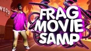 FRAGMOVIE | SAMP |КАПТ • | • КБ | SANTROPE RP 05 |KILL|