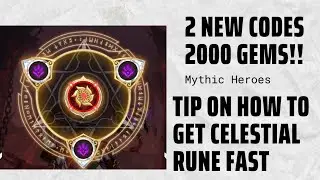New Codes worth 2K Gems || Tips on getting Celestial Rune fast || mythic Heroes