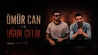 Ömür Can & Uğur Çelik - Olmasın Ayrılık 