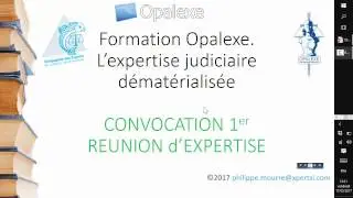 OPALEXE 06 : L’expert convoque pour la première réunion d’expertise.