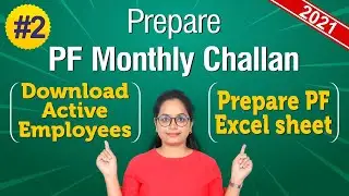 #2 PF Monthly Return in EPFO in 2021 | Generate ECR challan | Prepare ECR Excel to Text file