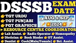 DSSSB EXAM DATE SHEET 2024 || TGT URDU || TGT PUNJABI || RESOURCE CENTRE COORDINATOR || CWSN || EXAM