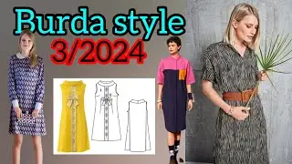Burda style 3/2024 , simple and elegant magnificent patterns ❤