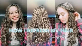 how i refresh my CURLY/WAVY hair