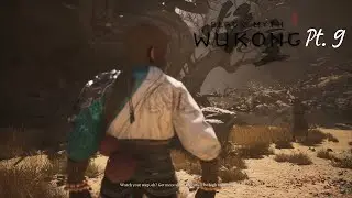 Black Myth: Wukong - Ch. 2 Yellow Sand, Desolate Dusk: Pt. 9