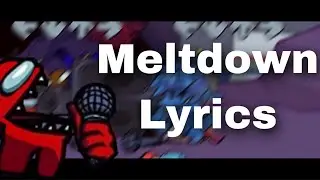 Friday night funkin’ Meltdown Lyrics V,S. Imposter mod