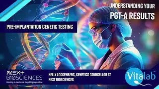 Understanding Your PGT-A Results- video 4