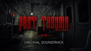 Post Trauma I Main Theme