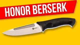 Honor Berserk X Knife Review