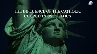 Kenneth Jørgensen  : The Influence of the Catholic Church in US Politics