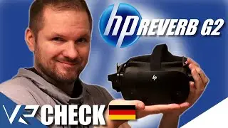HP Reverb G2 - DER GROSSE TEST - German Version