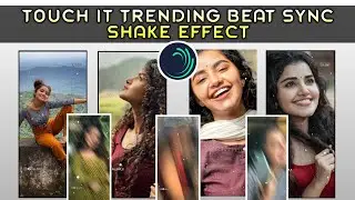 Touch it Trending Beat Sync Shake Effect Video Editing in Alighmotion || Instagram Reels Editing||