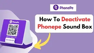 How To Deactivate Phonepe Smart Speaker | How To Deactivate Phonepe Sound Box HINDI