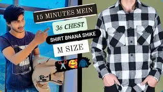 HOW TO MAKE SHIRT FOR MEN'S/15 MINUTES MEIN (M)SIZE SHIRT BANANA SHIKE/(36) चेसट साइज शर्ट बनान शिके