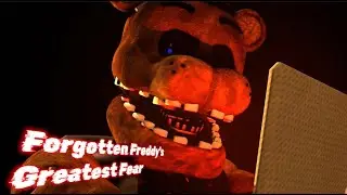 [FNaF/SFM] "Forgotten Freddy's Biggest Fear"