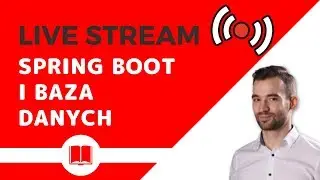 Spring Data - Tworzenie Aplikacji Spring Boot We Współpracy Z Bazami Danych