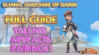 [Hero Guide] Eliana! FULL HERO GUIDE!! Talents, Pairings & Artifacts! - 