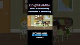 PART 3: Mastering Solutions & Solubility | 3-D Questions from Steamspirations #solution #solubility