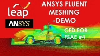 ANSYS Fluent Meshing - Demo  - ANSYS CFD for FSAE teams - 4/10