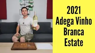 2021 Adega Vinho Branca Estate (Arinto) Wine Review