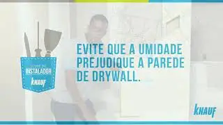 Evite que a umidade prejudique a parede de Drywall