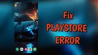 How to fix GOOGLE PLAY STORE ERROR ON ANY ANDROID DEVICE
